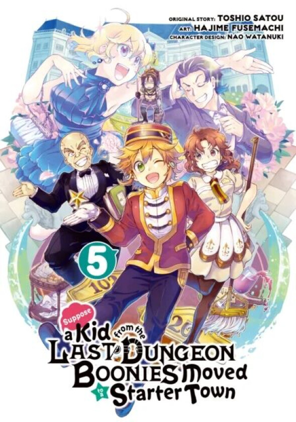 Suppose A Kid From The Last Dungeon Boonies Moved To A Starter Town 5 av Satou, Hajime Fusemachi, Nao Watanuki