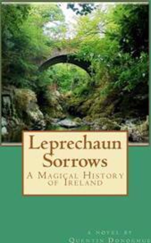 Leprechaun Sorrows: A Magical History of Ireland