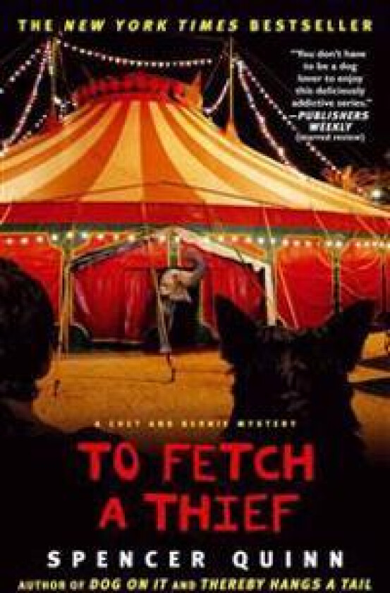 To Fetch a Thief: A Chet and Bernie Mystery
