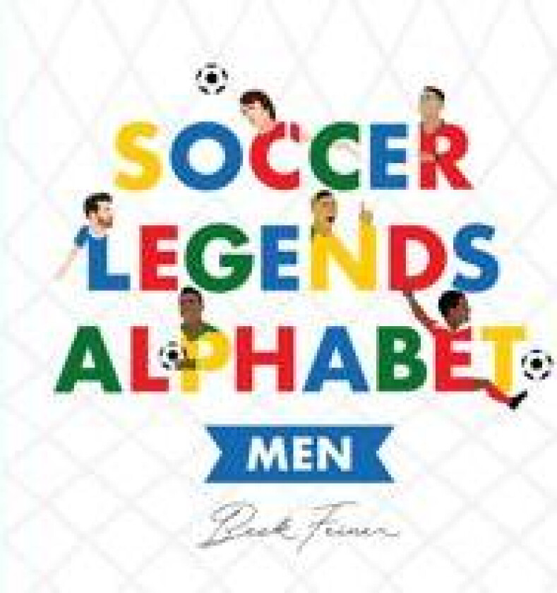 Soccer Legends Alphabet: Men