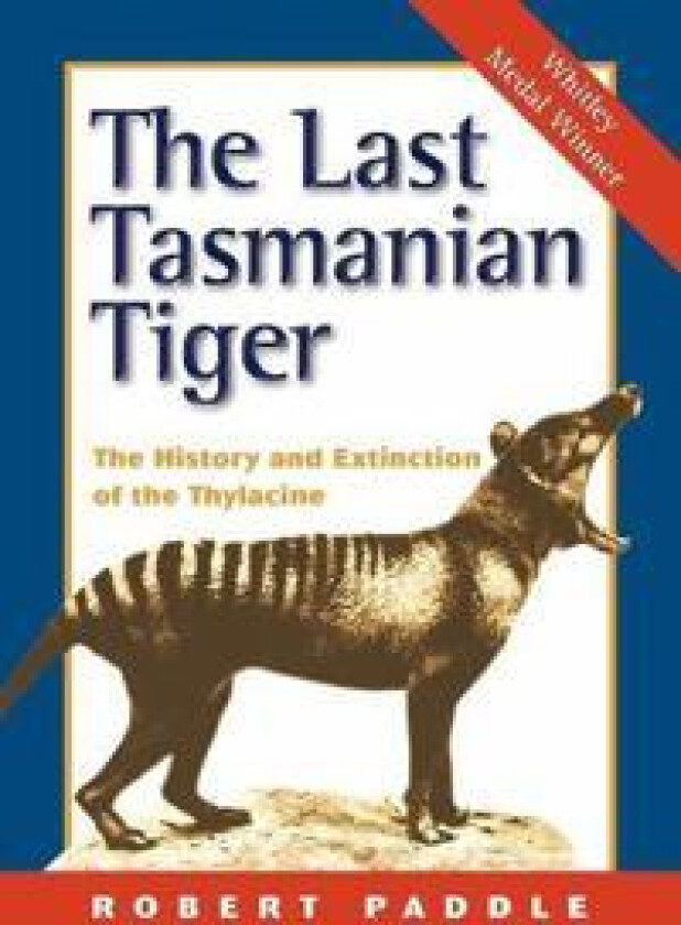 The Last Tasmanian Tiger