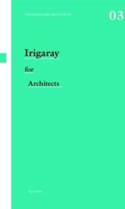 Irigaray for Architects