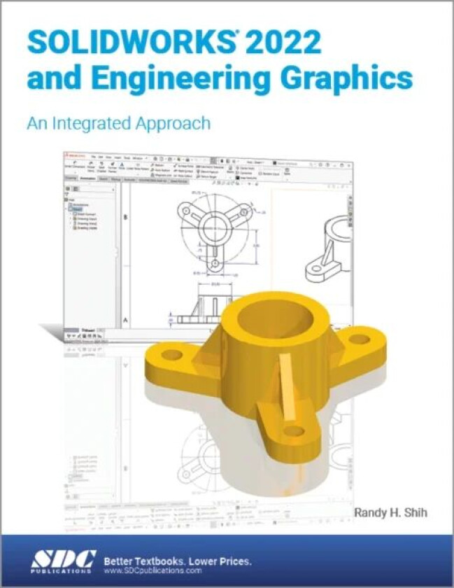 SOLIDWORKS 2022 and Engineering Graphics av Randy H. Shih
