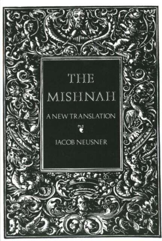 The Mishnah av Jacob Neusner