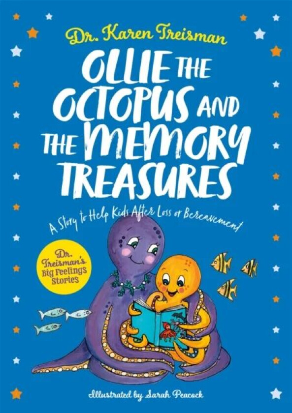 Ollie the Octopus and the Memory Treasures av Dr. Karen Clinical Psychologist trainer & author Treisman