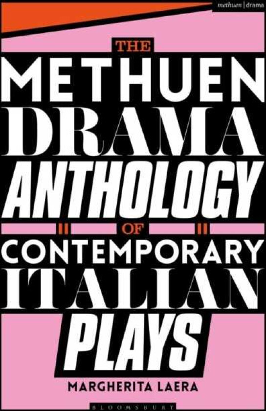The Methuen Drama Anthology of Contemporary Italian Plays