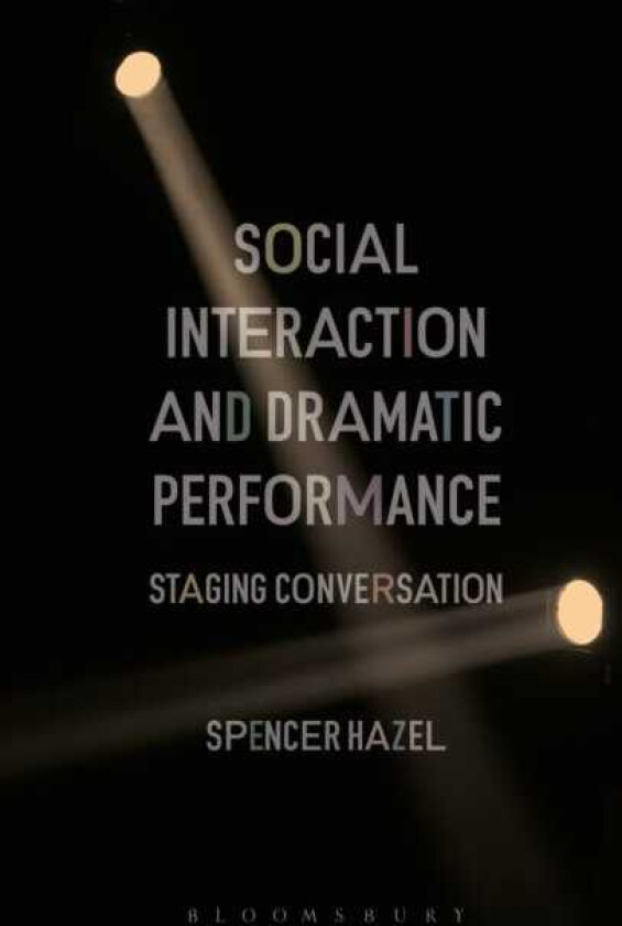Social Interaction and Dramatic Performance Staging Conversation