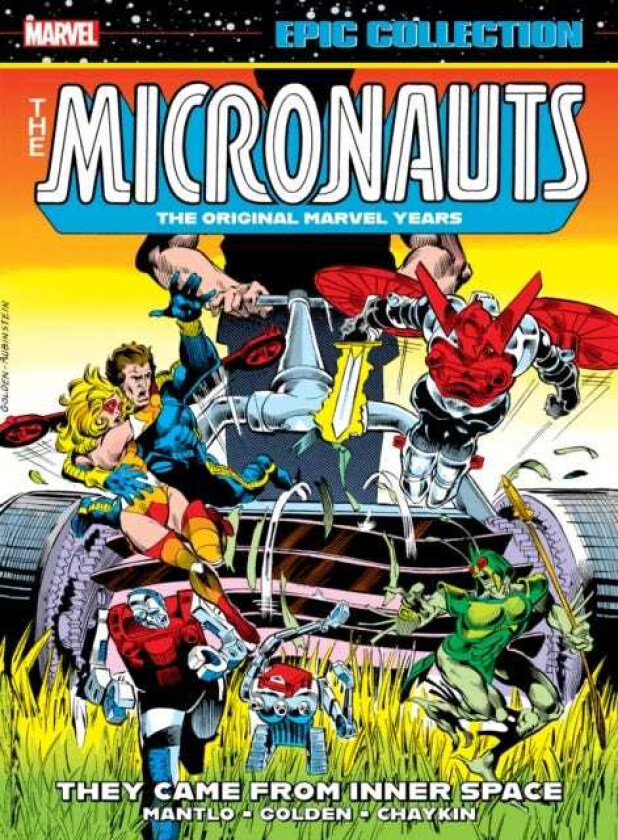 Micronauts Epic Collection: The Original Marvel Years They Came From Inner Space