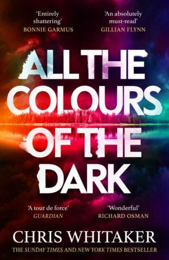 All the Colours of the Dark The Instant Sunday Times Bestseller – ‘a wonderful book’ (Richard Osman)