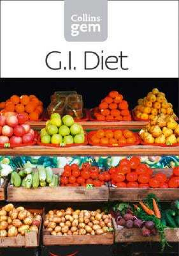 GI How to Succeed Using the Glycemic Index Diet