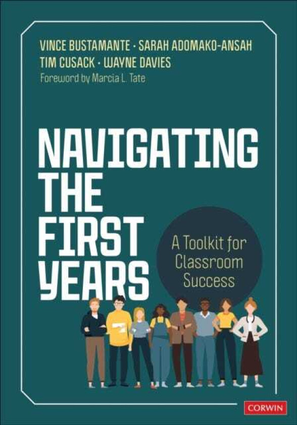 Navigating the First Years A Toolkit for Classroom Success