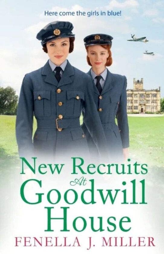 New Recruits at Goodwill House av Fenella J Miller