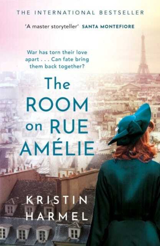 The Room on Rue Amelie A powerful novel of fate, resistance, and family by a New York Times bestselling author
