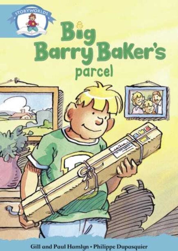 Literacy Edition Storyworlds Stage 9, Our World,Big Barry Baker's Parcel