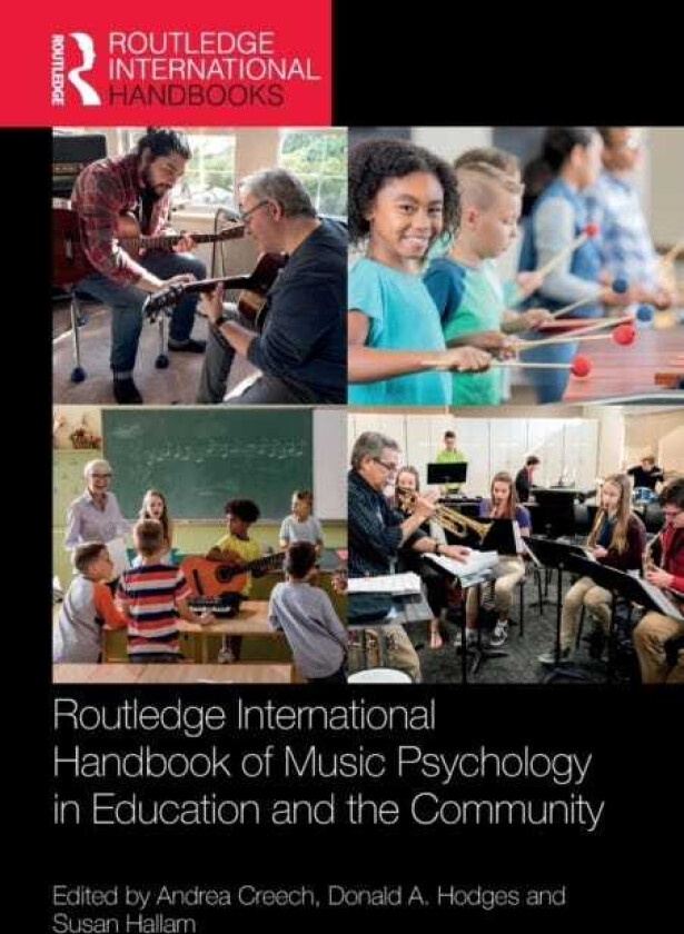 Routledge International Handbook of Music Psychology in Education and the Community
