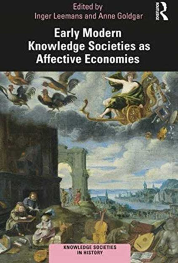 Early Modern Knowledge Societies as Affective Economies