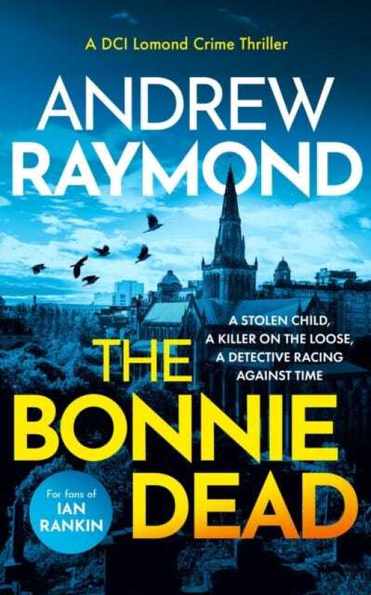 The Bonnie Dead A Scottish Detective Mystery