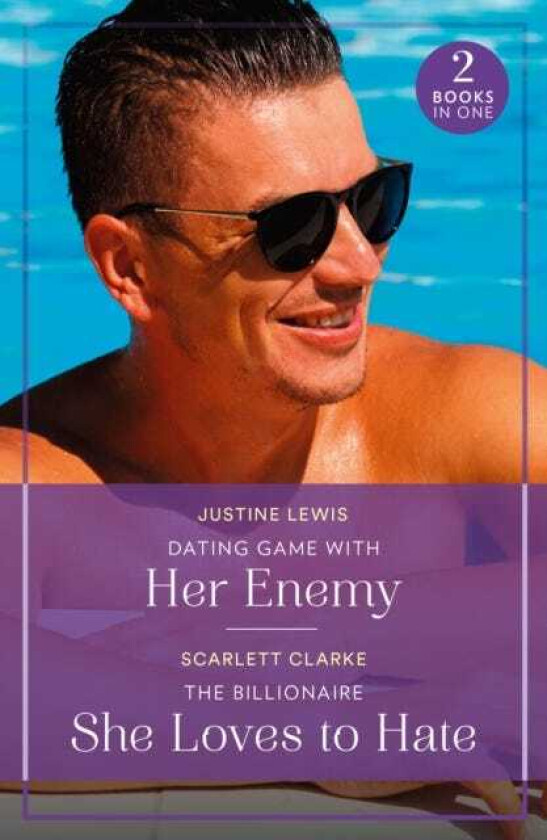 Dating Game With Her Enemy / The Billionaire She Loves To Hate Dating Game with Her Enemy (Summer Escapes) / the Billionaire She Loves to Hate (Summer Escapes)