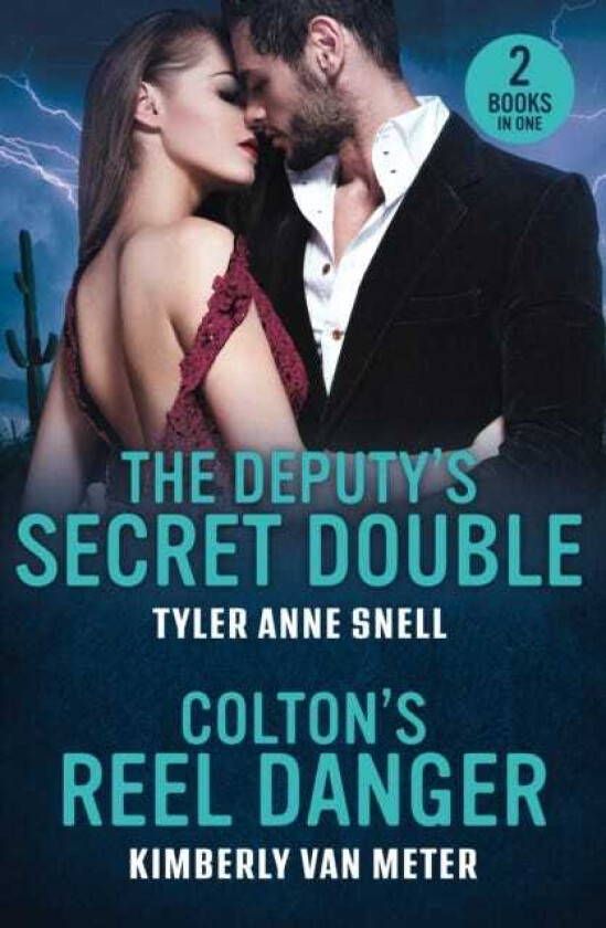 The Deputy's Secret Double / Colton's Reel Danger The Deputy's Secret Double (Small Town Last Stand) / Colton's Reel Danger (the Coltons of Arizona)