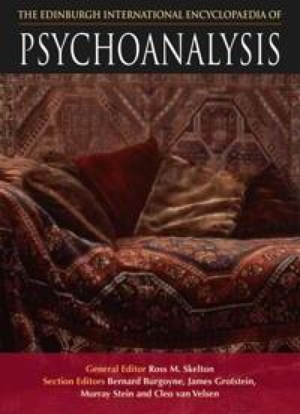 The Edinburgh International Encyclopaedia of Psychoanalysis