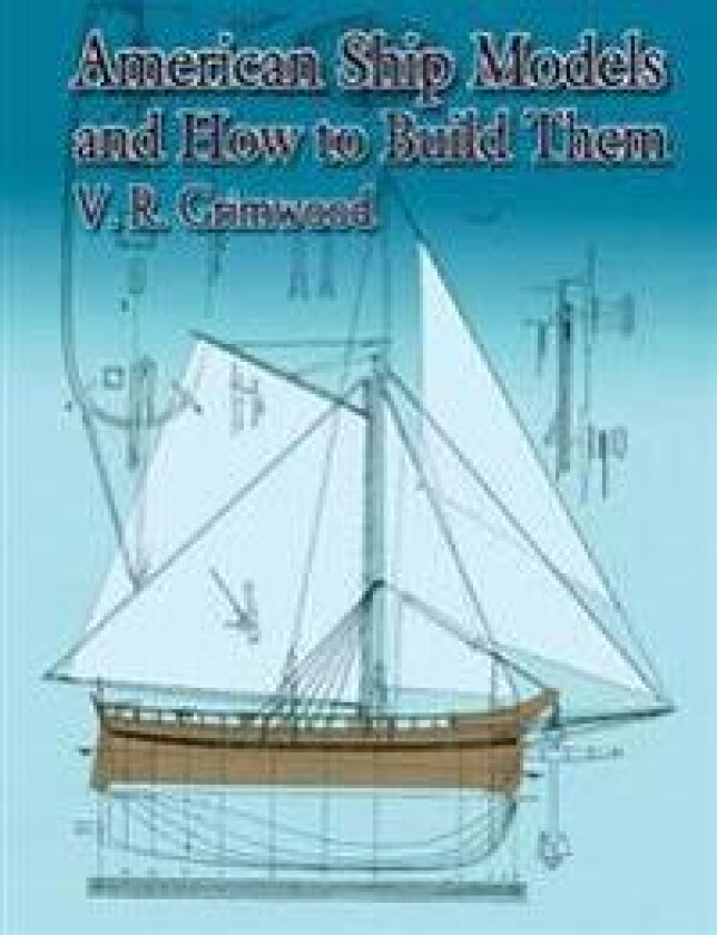American Ship Models and How to Build Them