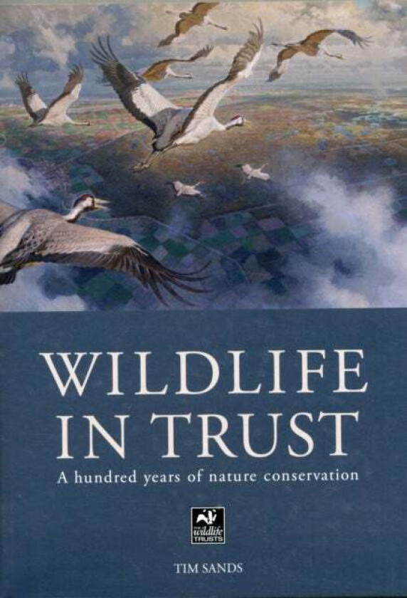 Wildlife in Trust av Tim Sands
