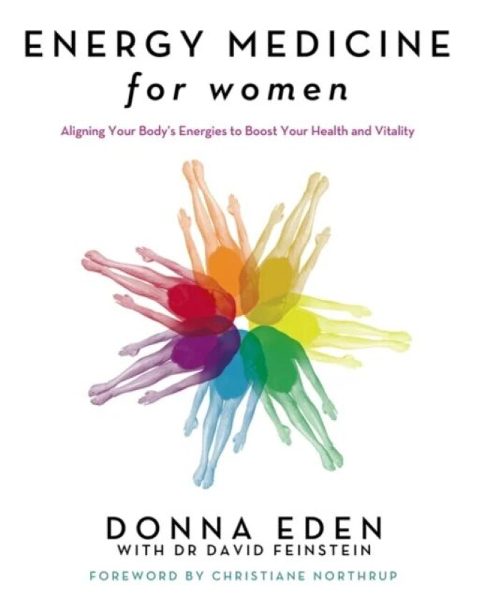 Energy Medicine For Women av Donna Eden, David Feinstein