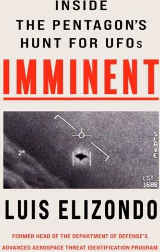 Imminent Inside the Pentagon's Hunt for UFOs