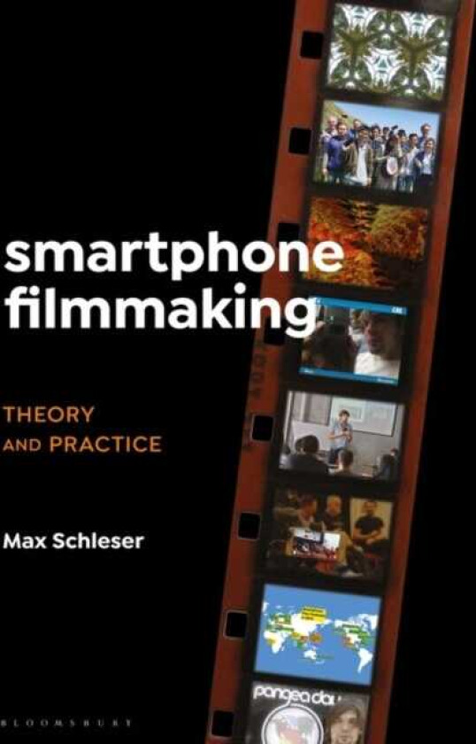 Smartphone Filmmaking Theory and Practice
