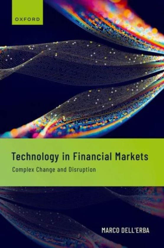 Technology in Financial Markets av Marco (Professor of Corporate & Financial Law Professor of Corporate & Financial Law University of Zurich)