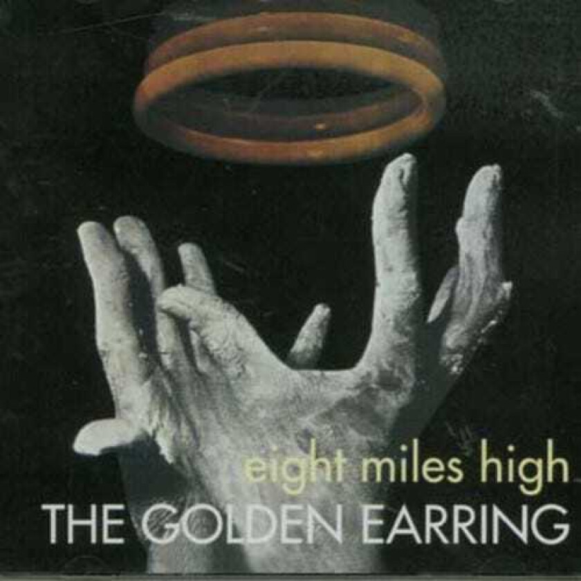 Golden Earring Eight Miles High CD