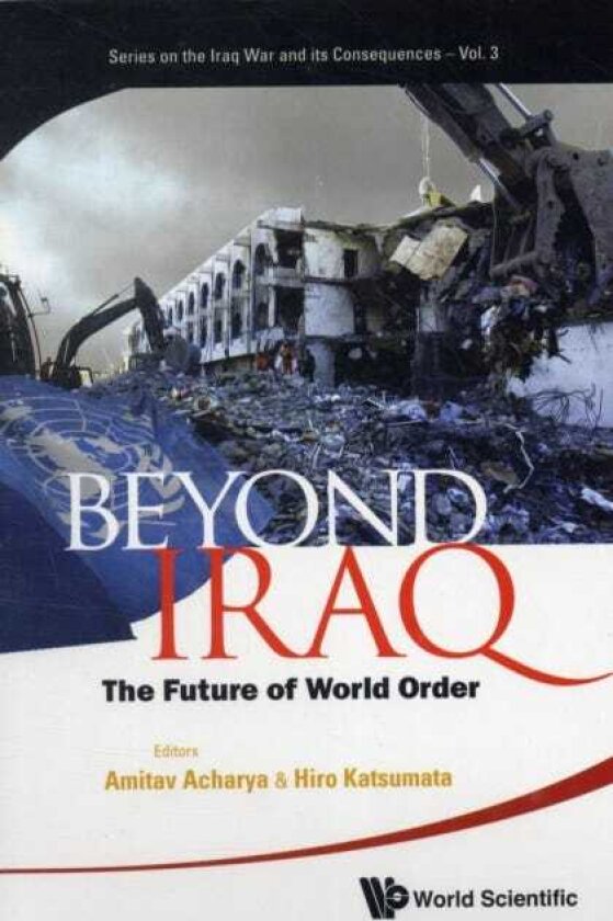 Beyond Iraq: The Future Of World Order