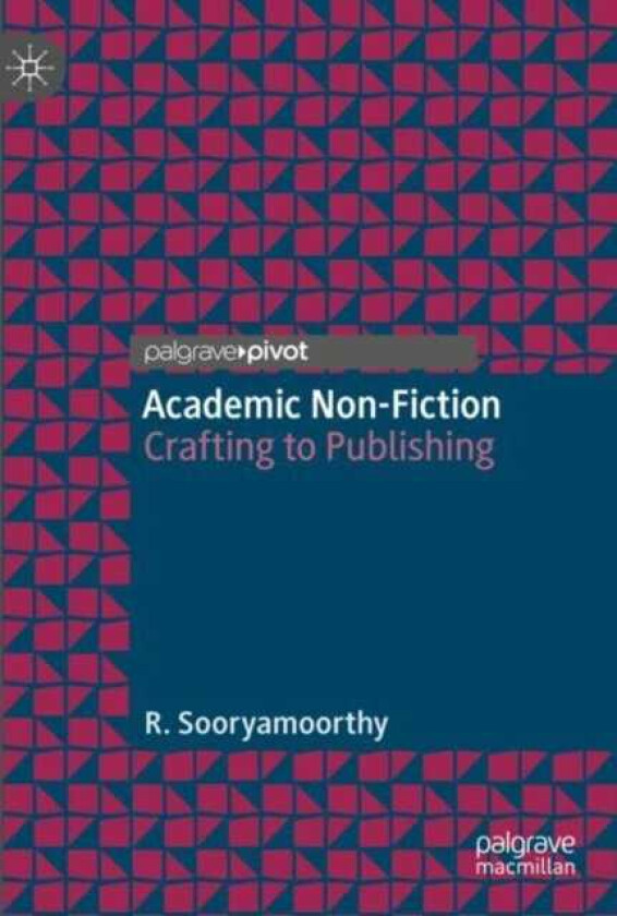 Academic NonFiction Crafting to Publishing
