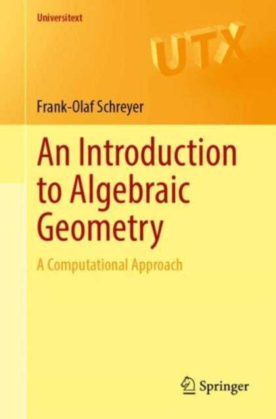An Introduction to Algebraic Geometry A Computational Approach