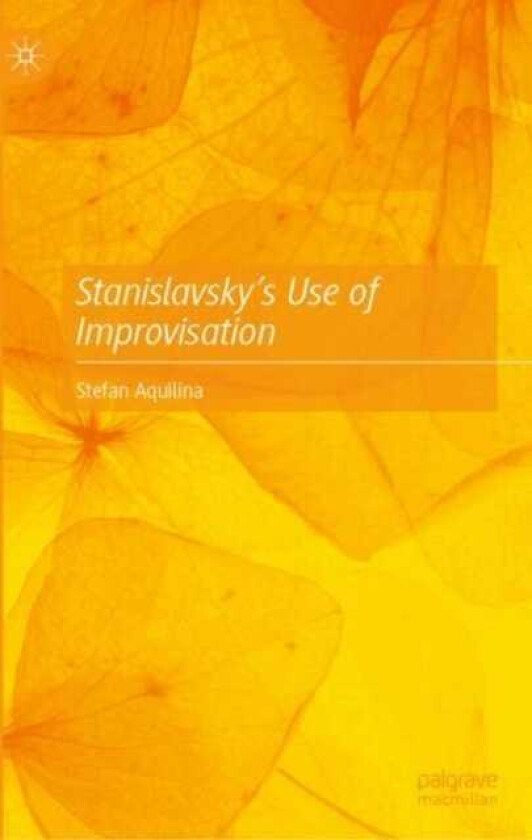 Stanislavsky’s Use of Improvisation