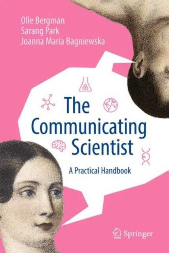 The Communicating Scientist A Practical Handbook