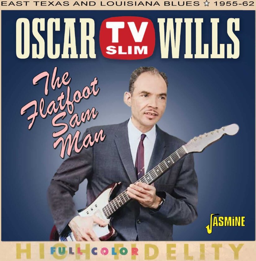 Oscar “TV Slim” Wills The Flatfoot Sam Man CD