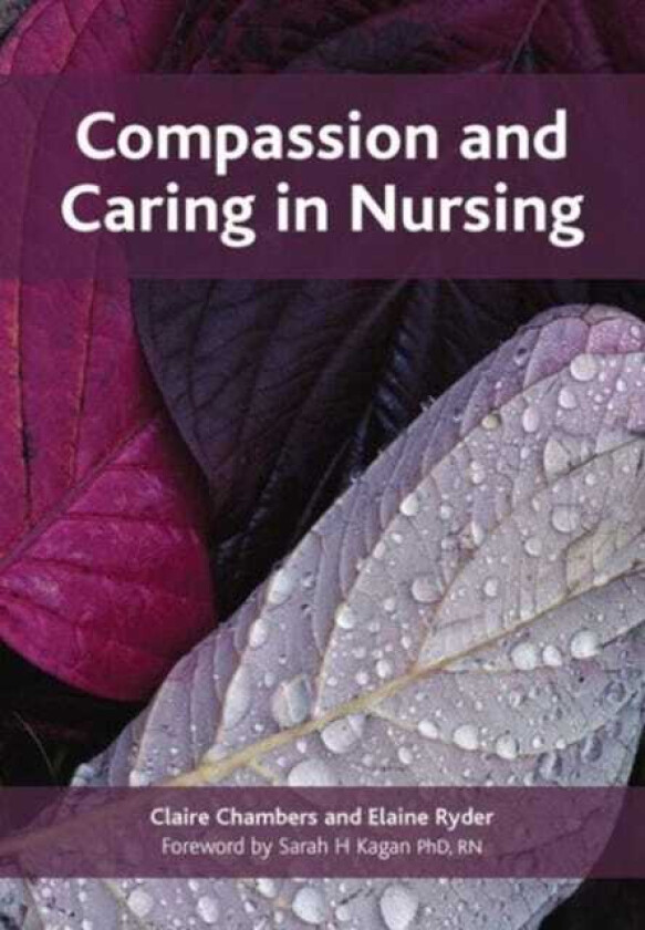 Compassion and Caring in Nursing