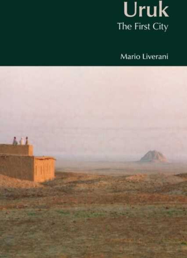 Uruk The First City
