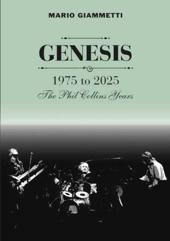 GENESIS 1975 to 2025 The Phil Collins Years