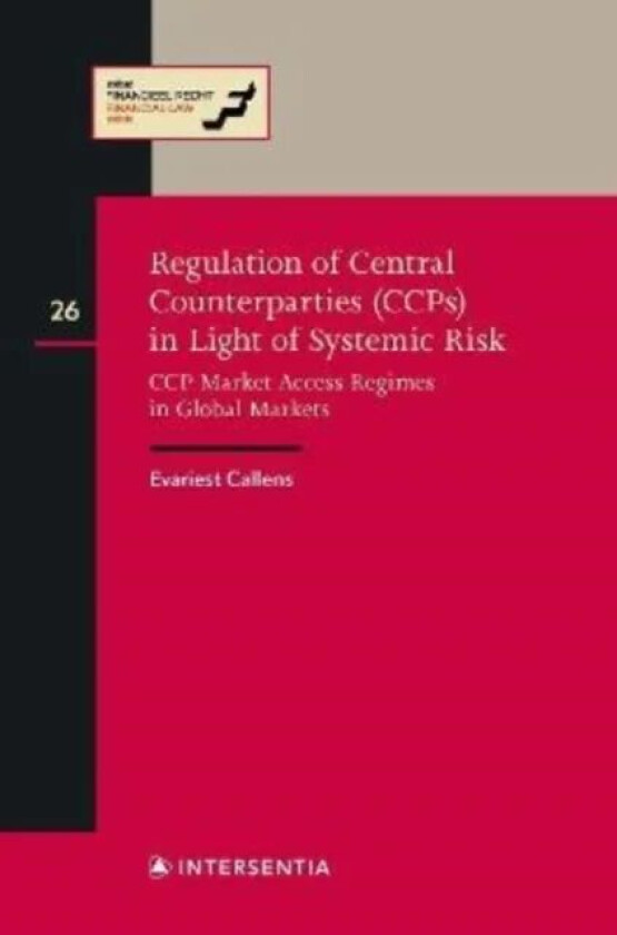Regulation of CCPs in Light of Systemic Risk av Evariest Callens