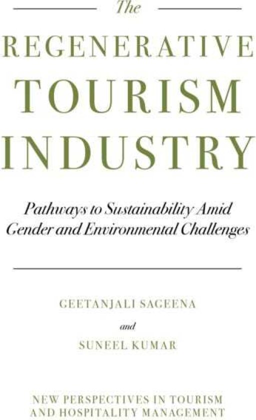 Regenerative Tourism Industry Pathways to Sustainability Amid Gender and Environmental Challenges