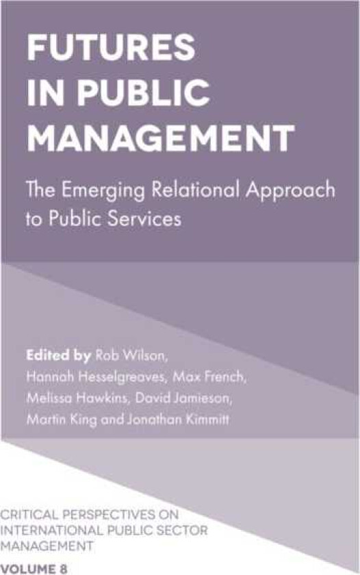 Futures in Public Management The Emerging Relational Approach to Public Services