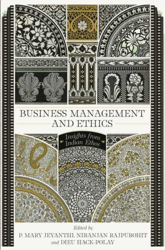 Business Management and Ethics Insights from Indian Ethos