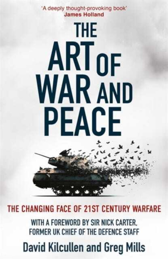 The Art of War and Peace The Changing Face of 21st Century Warfare