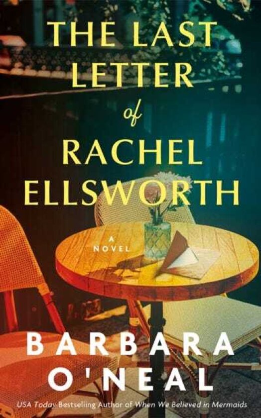 The Last Letter of Rachel Ellsworth A Novel