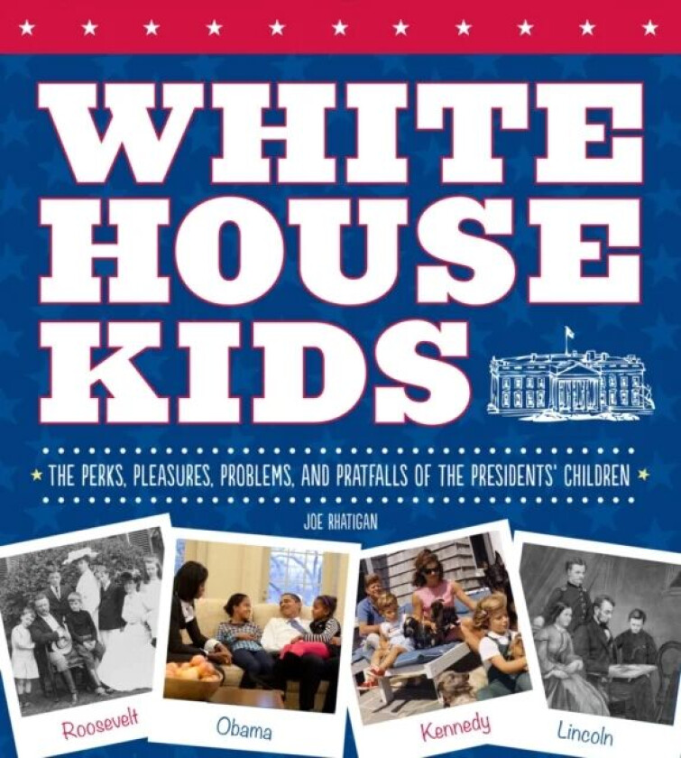 White House Kids av Joe Rhatigan