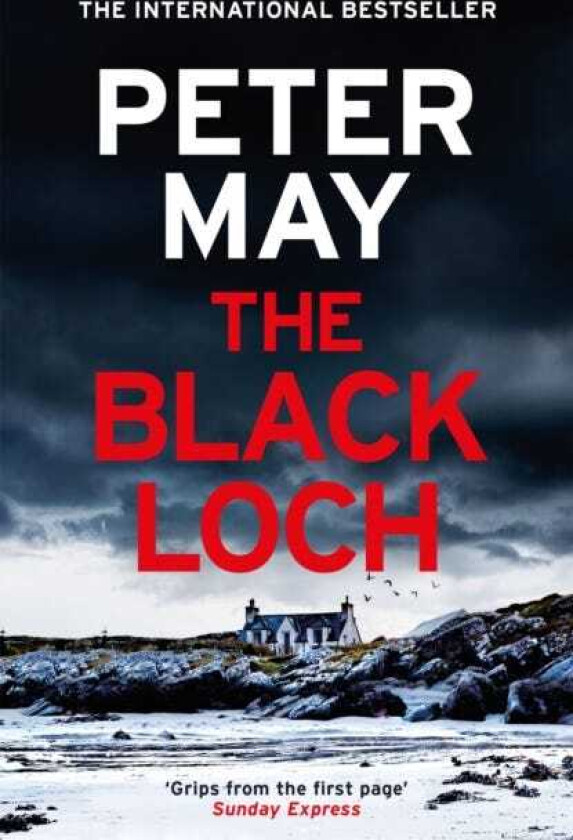 The Black Loch an explosive return to the hebrides and the internationally bestselling Lewis Trilogy