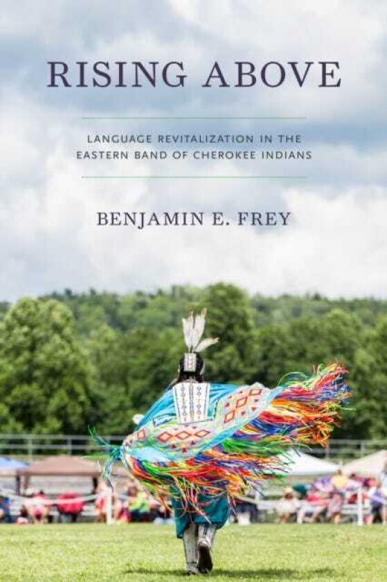 Rising Above Language Revitalization in the Eastern Band of Cherokee Indians