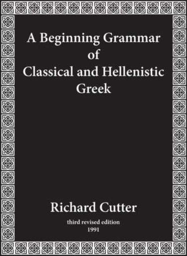 A Beginning Grammar of Classical and Hellenistic Greek